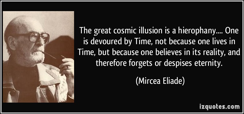 Mircea Eliade, hierofanie, Sursa: iz Quotes