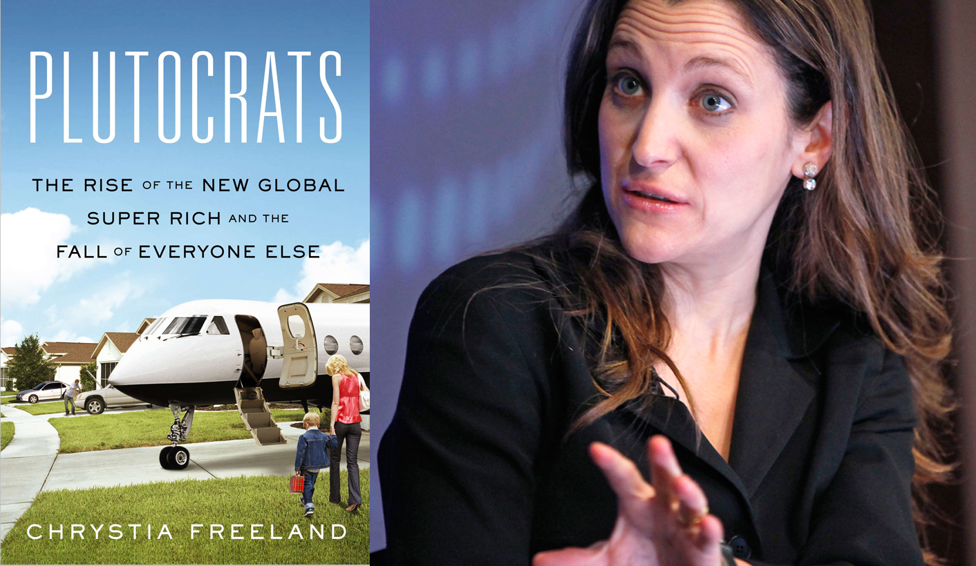 Chrystia Freeland, Plutocraţii, sursa Daily Maverick