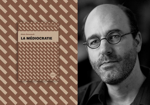 Alain Deneault, Mediocratia