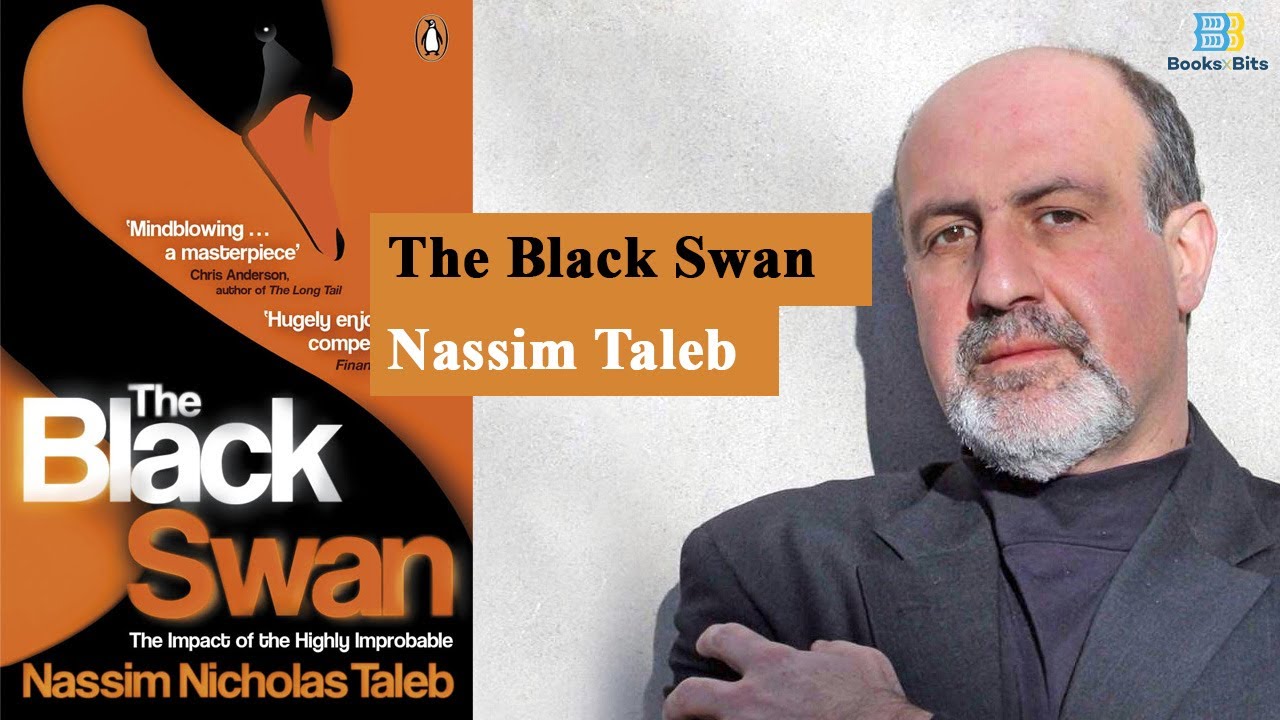“Lebăda neagră – Impactul foarte puţin probabilului”, de Nassim Nicholas Taleb
